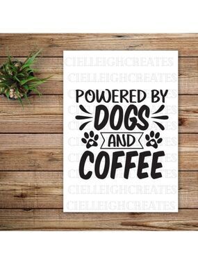 *2 for $20* Powered by Dogs and Coffee vinyl decal Sticker Handcrafted